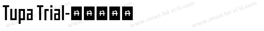 Tupa Trial字体转换